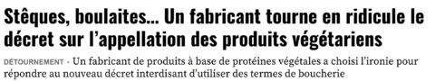 Extrait d'un article qui souligne l'ironie et l'originalité de la campagne Nouvelle Orthographe d'Accro conçue par Fantastic en réponse au décret interdisant les dénominations carnés sur les emballages de ses produits