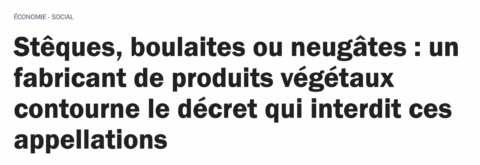 Titre d'un article sur la campagne d'Accro conçue par Fantastic en réponse au décret interdisant les dénominations carnés sur les emballages de ses produits