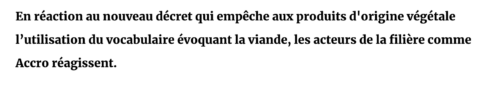Extrait d'un article sur la campagne Accro Nouvelle Orthographe conçue par Fantastic, qui montre que les marques végétales prennent la parole en réponse au décret interdisant les termes carnés sur leurs emballages