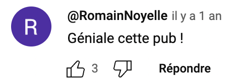 Commentaire positif sur les Tutos de la Mamie des Déboucheurs imaginée par Fantastic, disant "géniale cette pub!"